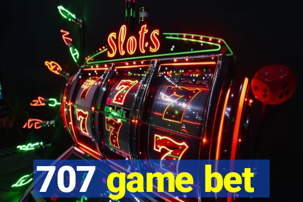 707 game bet